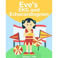 Eve's EKG and Echocardiogram - Paperback