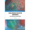 Challenging Executive Dominance: Legislatures and Foreign Affairs - Paperback