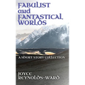 Fabulist and Fantastical Worlds - Paperback