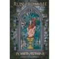 Run From Me: Poison & Wine - Paperback
