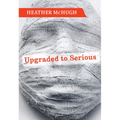 Upgraded to Serious - Paperback
