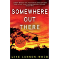 Somewhere Out There: A gripping, action-packed adventure thriller