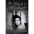 The Story of an Old Centerfold - Paperback