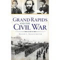 Grand Rapids and the Civil War