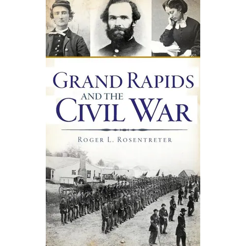 Grand Rapids and the Civil War