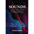 Sounds: ...and 51 More Poems in Villanelle Form - Paperback