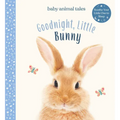 Goodnight, Little Bunny: A Board Book - Hardcover