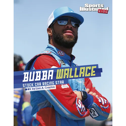 Bubba Wallace: Stock Car Racing Star - Paperback