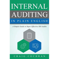 Internal Auditing in Plain English: A Simple Guide to Super Effective ISO Audits - Paperback