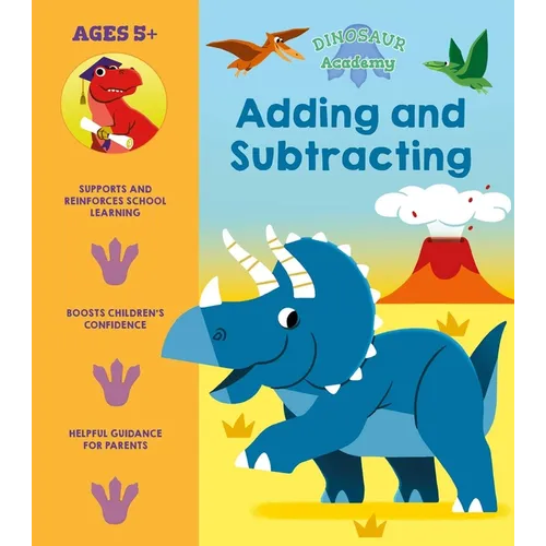 Dinosaur Academy: Adding and Subtracting - Paperback