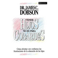 Tener Hijos No Es Para Cobardes - Paperback