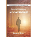 Ignacio Rivas y sus mensajes de Dios - Paperback