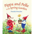 Pippa and Pelle in the Spring Garden - Board Book