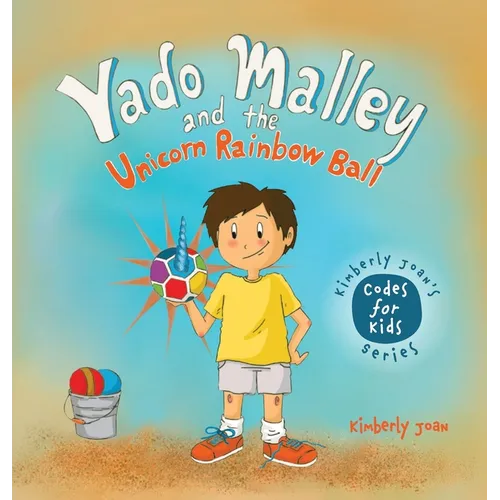 Yado Malley and the Unicorn Rainbow Ball - Hardcover