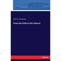 From the Exile to the Advent - Paperback