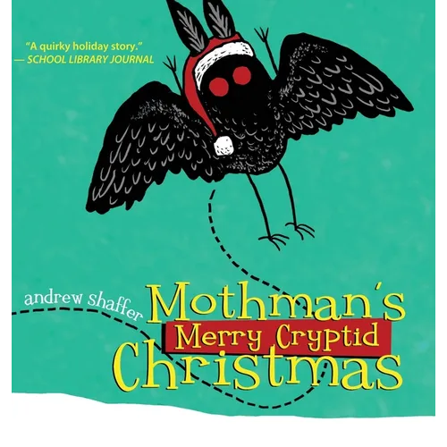 Mothman's Merry Cryptid Christmas - Hardcover