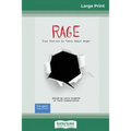 Rage: True Stories by Teens About Anger (16pt Large Print Edition) - Paperback