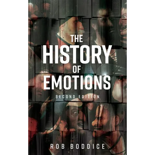 The History of Emotions: Second Edition - Paperback