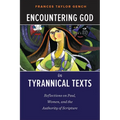 Encountering God in Tyrannical Texts - Paperback