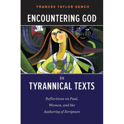 Encountering God in Tyrannical Texts - Paperback
