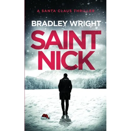 Saint Nick: A Santa Claus Action Thriller - Paperback