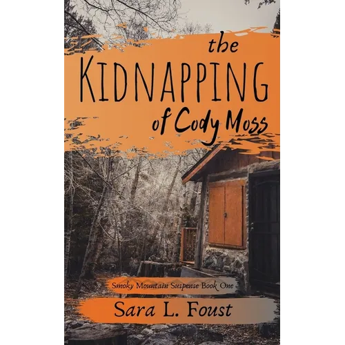 The Kidnapping of Cody Moss - Paperback