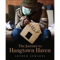 The Journey to Hangtown Haven - Paperback