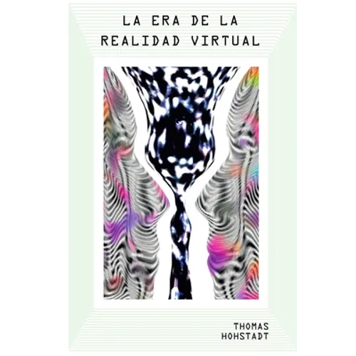 La Era de la Realidad Virtual - Paperback