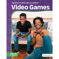 Video Games: From Idea to Market - Library Binding