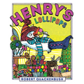 Henry's Lollipops - Hardcover
