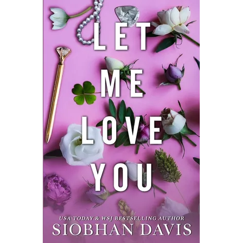 Let Me Love You (All of Me Book 2) - Paperback
