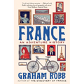 France: An Adventure History - Paperback