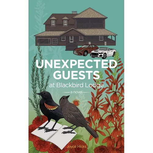 Unexpected Guests at Blackbird Lodge - Paperback