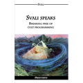 Svali speaks - Breaking free of cult programming - Paperback