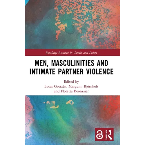 Men, Masculinities and Intimate Partner Violence - Paperback