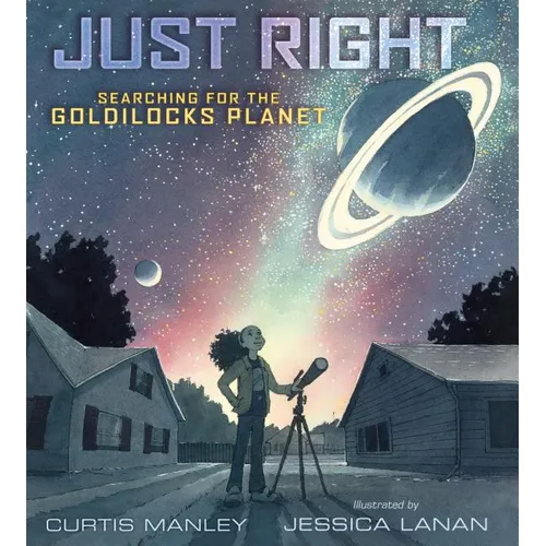 Just Right: Searching for the Goldilocks Planet - Hardcover
