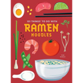 101 Things to Do with Ramen Noodles, New Edition - Paperback