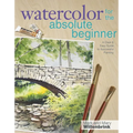 Watercolor for the Absolute Beginner [With DVD] - Paperback