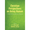 Christian Perspectives on Being Human - Paperback