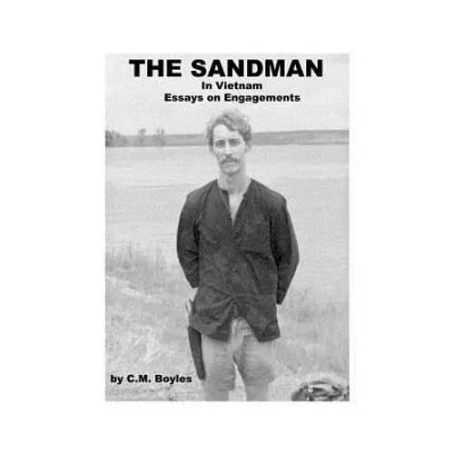 The Sandman in Viet Nam: Essays on Engagements
