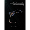 Intercultural Communication for Christian Ministry - Paperback