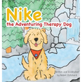 Nike the Adventuring Therapy Dog - Hardcover