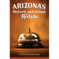 Arizona's Historic and Unique Hotels