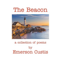 The Beacon: A Collection of Poems - Paperback