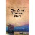 Of Saints and Strangers: The Great American Story
