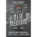 Ministers of a New Medium: Broadcasting Theology in the Radio Ministries of Fulton J. Sheen and Walter A. Maier