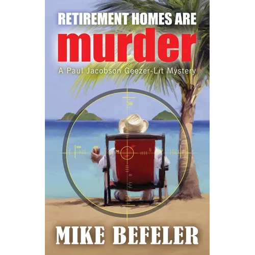 Retirement Homes are Murder - Paperback
