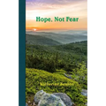 Hope, Not Fear - Paperback