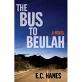 The Bus to Beulah - Paperback