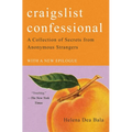Craigslist Confessional: A Collection of Secrets from Anonymous Strangers - Paperback